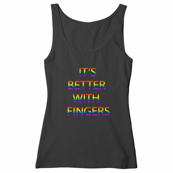 It's better with fingers